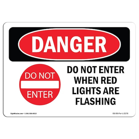 Signmission Safety Sign, OSHA Danger, 7" Height, 10" Width, Rigid Plastic, Do Not Enter When Red, Landscape OS-DS-P-710-L-2178